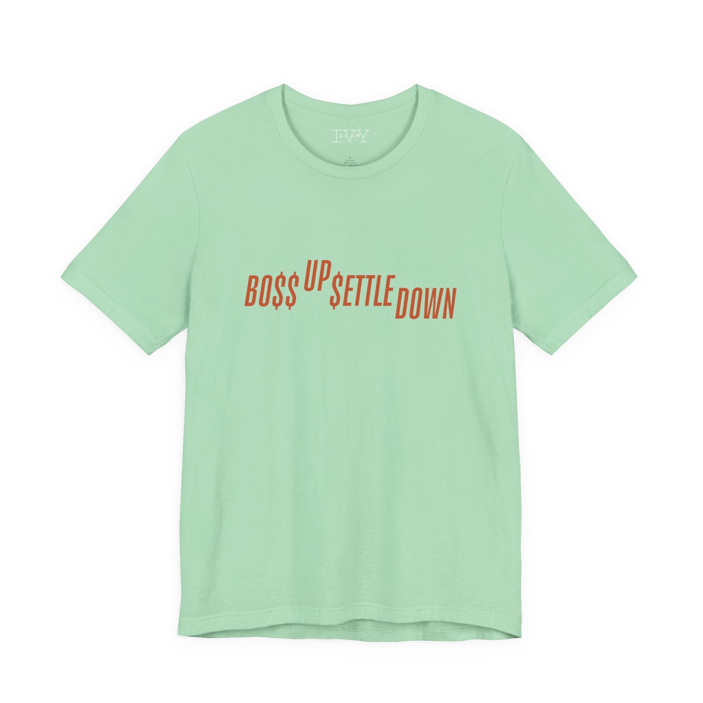 Boss Up Settle Down Shirt Life of a Showgirl Wishlist Tshirt