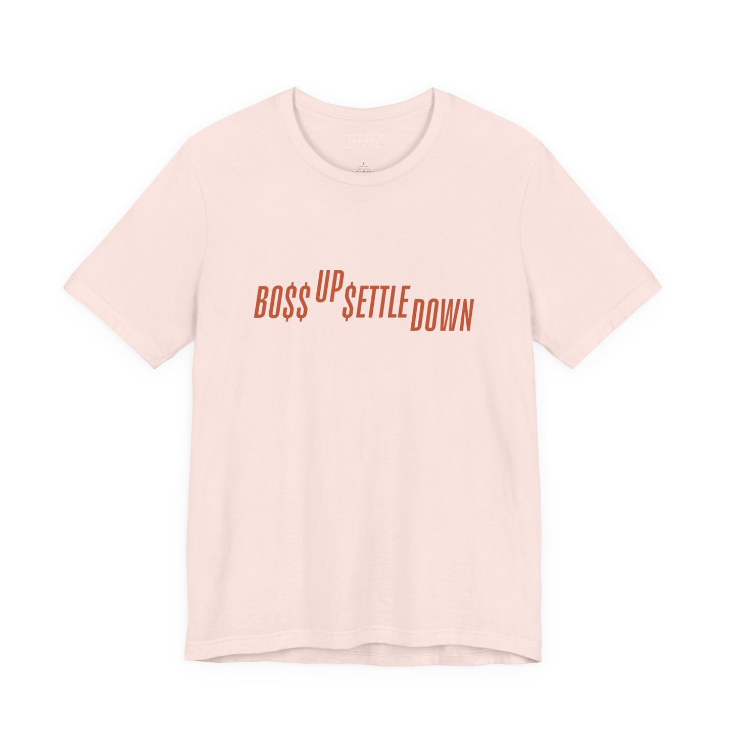 Boss Up Settle Down Shirt Life of a Showgirl Wishlist Tshirt