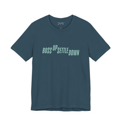 Boss Up Settle Down Shirt Life of a Showgirl Wishlist Tshirt