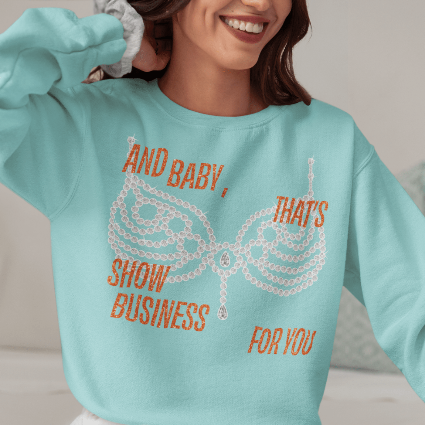 Show Business Sweatshirt - Dear Ivy Design Studio
